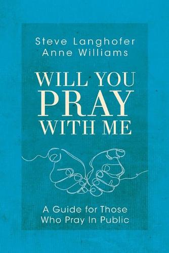 Will You Pray with Me