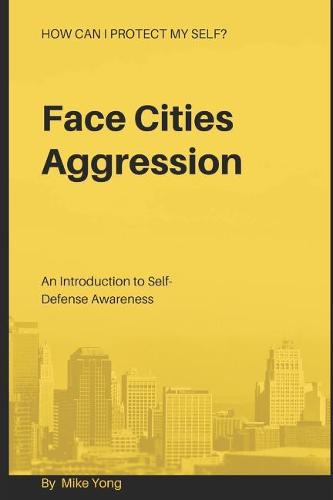 Face Cities Aggression