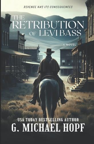 The Retribution Of Levi Bass