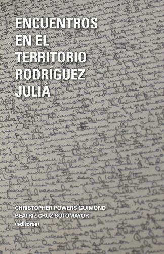 Encuentros en el territorrio Rodríguez Juliá