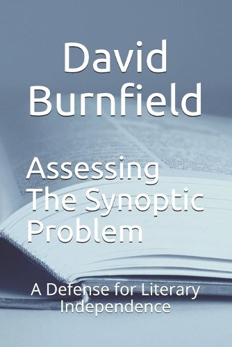Assessing the Synoptic Problem