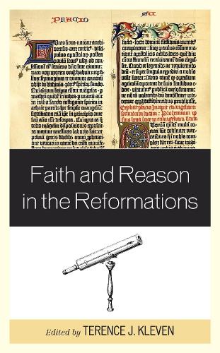 Faith and Reason in the Reformations