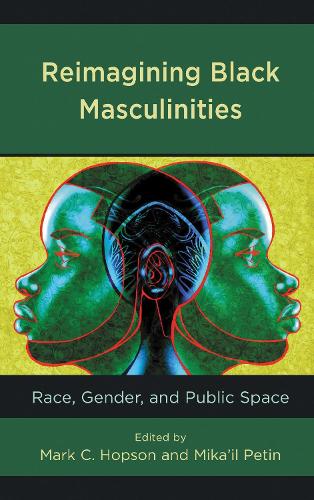 Reimagining Black Masculinities