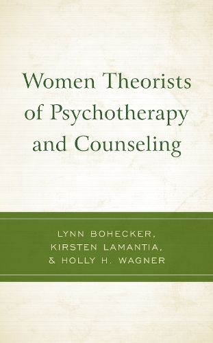 Women Theorists of Psychotherapy and Counseling