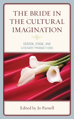 The Bride in the Cultural Imagination