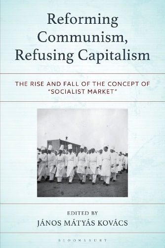 Reforming Communism, Refusing Capitalism