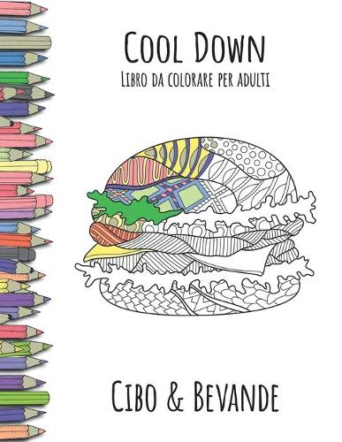 Cool Down - Libro da colorare per adulti