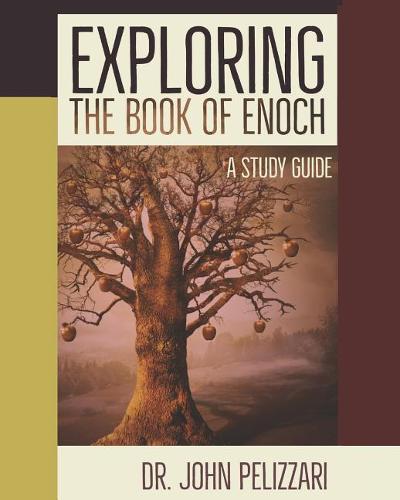 Exploring The Book of Enoch