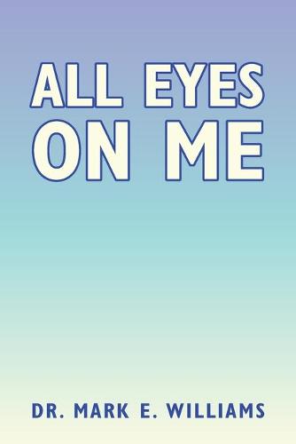 All Eyes on Me