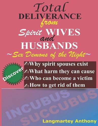 Total Deliverance from Spirit Wives and Husbands