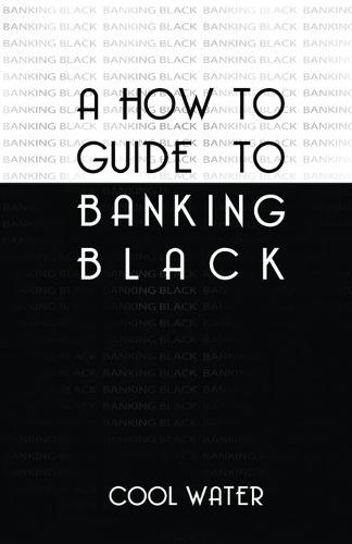 How To Guide To Banking Black