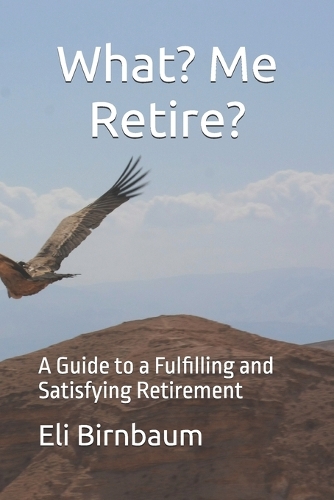 What- me Retire?