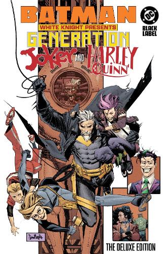 Batman: White Knight Presents: Generation Joker and Harley Quinn The Deluxe Edition