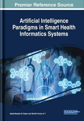 Artificial Intelligence Paradigms in Smart Health Informatics Systems