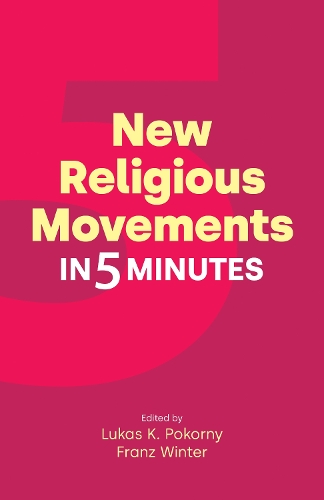 New Religious Movements in Five Minutes