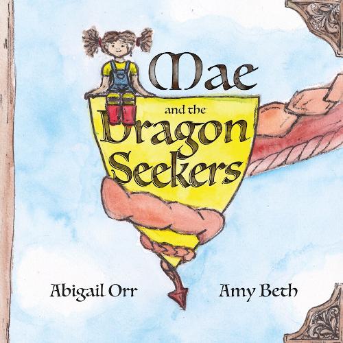 Mae and the Dragon Seekers