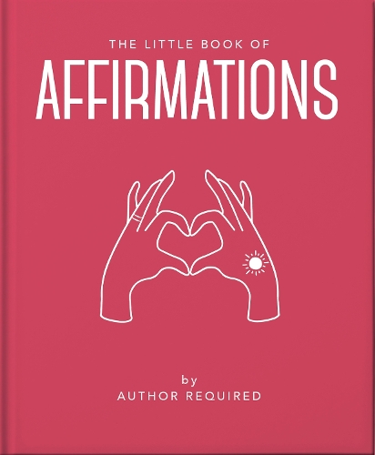 The Little Book of Affirmations