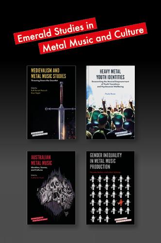 Emerald Studies in Metal Music and Culture Book Set (2018-2019)