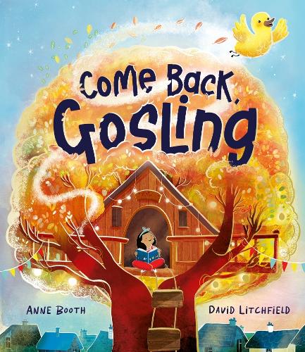 Come Back, Gosling by David Litchfield