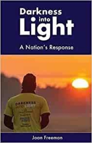 Darkness into Light