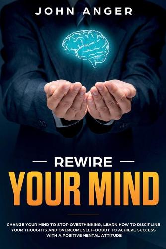 Rewire Your Mind