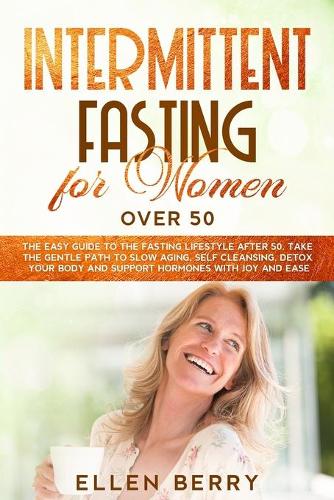 Intermittent Fasting for Women over 50