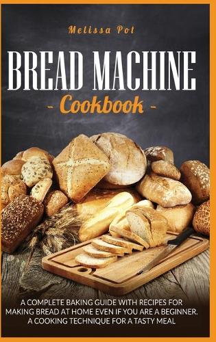 Bread Machine Cookbook