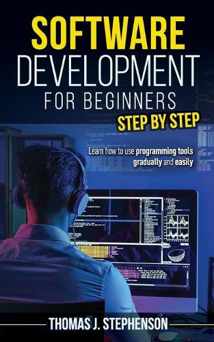 Software Development for Beginners Step by Step