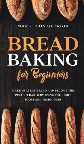 Bread Baking for Beginners