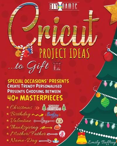 Cricut Project Ideas to Gift Special Occasions' Presents