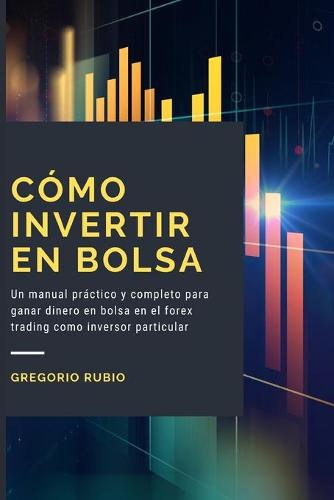 Como Invertir En Bolsa