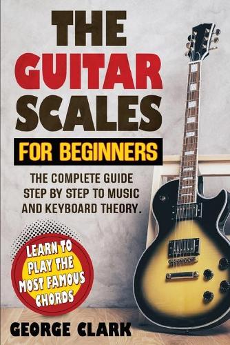 Guitar Scales for Beginners