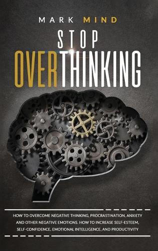 stop overthinking