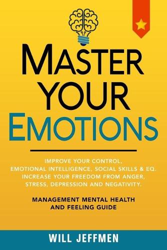 Master Your Emotions