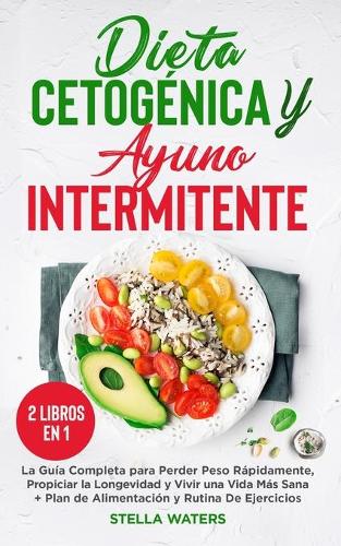 Dieta Cetogenica y Ayuno Intermitente