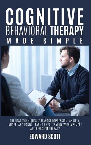 Cognitive behavioral Therapy Made Simple