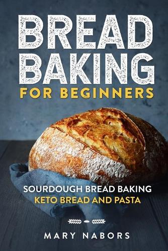 Bread Baking for Beginners