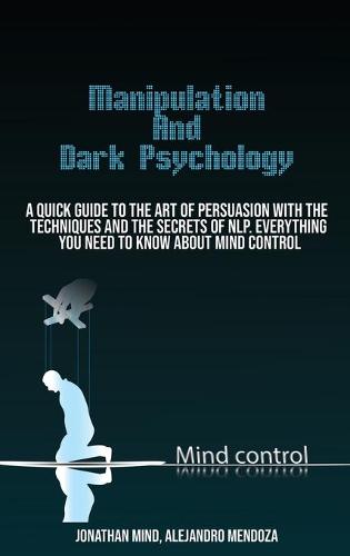 Manipulation Techniques And Dark Psychology