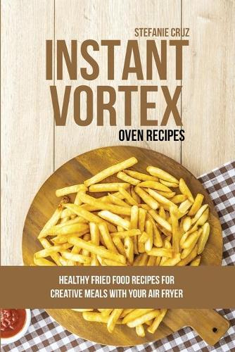 Instant Vortex Oven Recipes