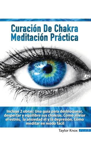 Meditación Práctica Para Principiantes - Curación de Chakra