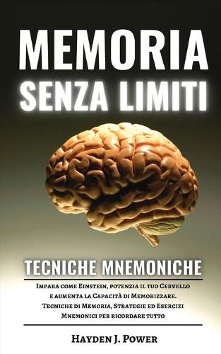 Memoria Senza Limiti e Tecniche Mnemoniche