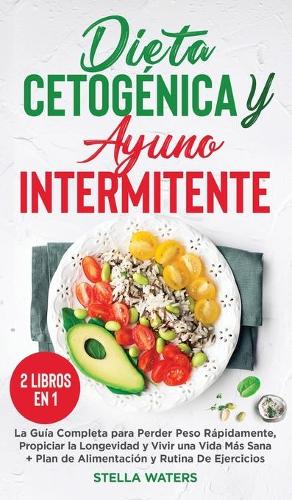 Dieta Cetogenica y Ayuno Intermitente