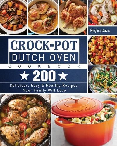 Crock-Pot Dutch Oven Cookbook