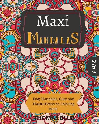 Maxi Mandalas