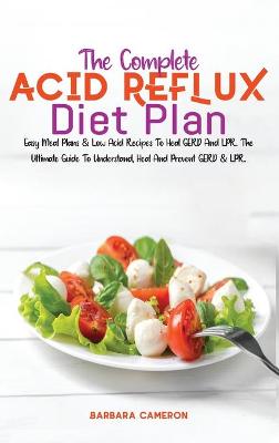 The Complete Acid Reflux Diet Plan