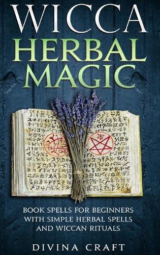 Wicca Herbal Magic