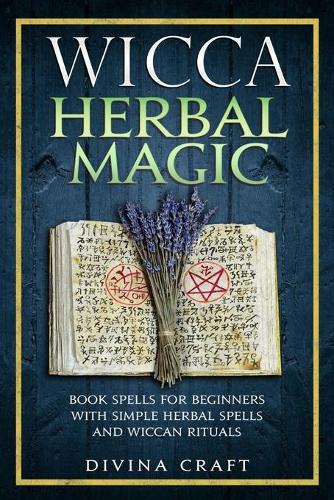 Wicca Herbal Magic