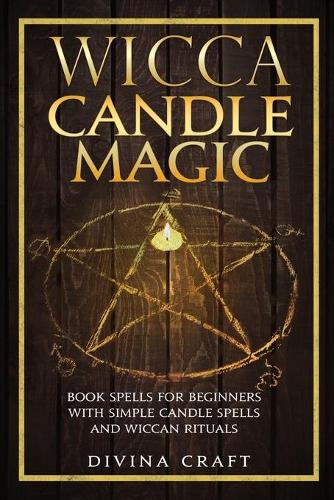 Wicca Candle Magic