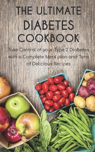 The Ultimate Diabetes Cookbook