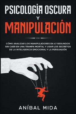 Psicologia Oscura y Manipulacion